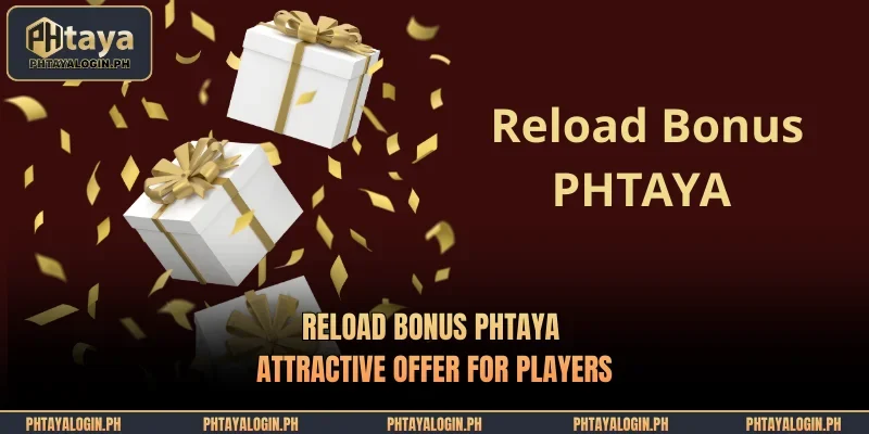 reload bonus phtaya attractive offer for players